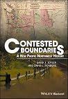 Contested Boundaries: A New Pacific Northwest History Contested Boundaries: A New Pacific Northwest History