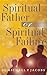 Spiritual Father or Spiritual Failure by Michael P. Jacobs