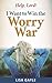 Winning Your Worry War by Lisa Gayle