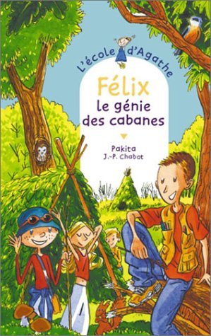 L'ecole d'Agathe/Les mercredis d'Agathe/C'est moi Agathe !: Felix, le geni (Paperback)