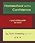 Homeschool with Confidence: a goal-setting guide for teens