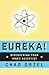 Eureka: Discovering Your Inner Scientist