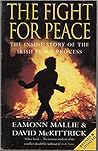 The fight for peace: The secret story behind the Irish peace process