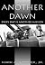 Another Dawn: Every Day Is ...