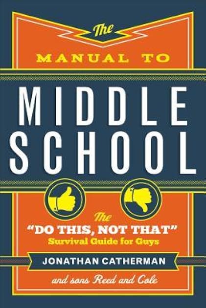 The Manual to Middle School: The 