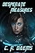 Desperate Measures: A Novel in the Riss Series