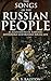 The Songs of the Russian People as Illustrative of Slavonic Mythology and Russian Social Life