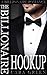 The Billionaire Hookup: A Billionaire Romance