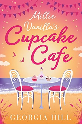 Millie Vanilla’s Cupcake Café: A Feel-Good Women’s Fiction Novel of Small Town Secrets and Romance (Kindle Edition)