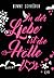In der Liebe ist die Hölle los by Benne Schröder