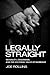 Legally Straight by Joe Rollins