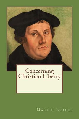 Concerning Christian Liberty