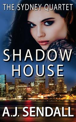 Shadow House (The Sydney Quartet)