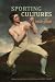Sporting Cultures, 1650-1850