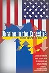 Ukraine in the Crossfire