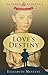 Love's Destiny by Elizabeth Meyette