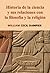 Historia de la ciencia: y sus relaciones con la filosofía y la religión (Filosofia y ensayo/ Philosophy and Essay) (Spanish Edition)
