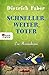 Schneller, weiter, toter: Bröhmann ermittelt doch wieder (German Edition)
