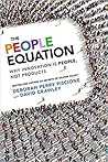 The People Equation: Why Innovation Is People, Not Products The People Equation: Why Innovation Is People, Not Products