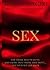 Sex: Get It. Want It. Have It.