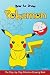 How to Draw Pokemon: The St...