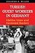 Turkish Guest Workers in Ge...