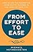 From Effort to Ease: How to Use The Momentum Principle to Succeed in Any Area of Your Life
