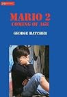 Mario 2: Coming of Age (Ambulance Chaser) Mario 2: Coming of Age (Ambulance Chaser)