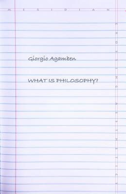 What Is Philosophy? (Meridian: Crossing Aesthetics)