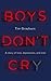 Boys Don't Cry by Tim Grayburn