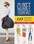 Closet Essentials: 60 Core ...