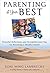 Parenting at Your Best by Roni Wing Lambrecht