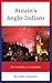 Britain's Anglo-Indians: Th...