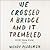 We Crossed a Bridge and It Trembled: Voices from Syria