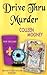 Drive Thru Murder by Colleen Mooney