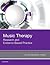 Music Therapy: Research and Evidence-Based Practice