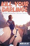 Kill Your Darlings, April 2017