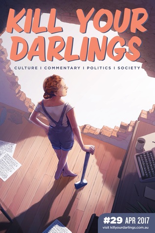 Kill Your Darlings, April 2017