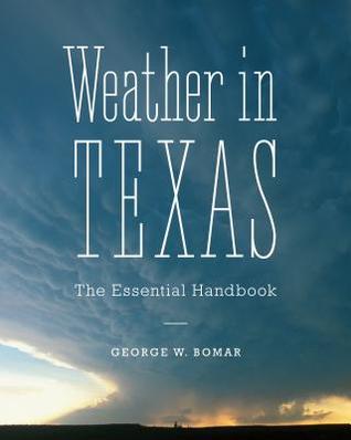 Weather in Texas: The Essential Handbook (Paperback)