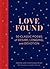 Love Found: 50 Classic Poem...