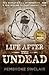Life After the Undead (Life After the Undead #1)