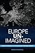 Europe Un-Imagined: Nation and Culture at a French-German Television Channel (Anthropological Horizons)