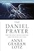 The Daniel Prayer Bible Study Guide: Prayer That Moves Heaven and Changes Nations