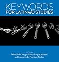 Keywords for Latina/o Studies