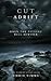 Cut Adrift: Only the Fittest Will Survive (Jon Spicer)