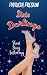 Dixie Darlings: Short Story...
