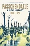 Passchendaele: A ...
