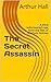 The Secret Assassin: A thir...