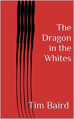 The Dragon in the Whites (Kindle Edition)