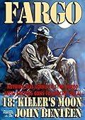Fargo 18: Killer's Moon
